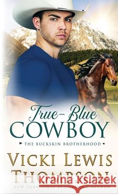 True-Blue Cowboy Vicki Lewis Thompson 9781946759894 Ocean Dance Press LLC - książka