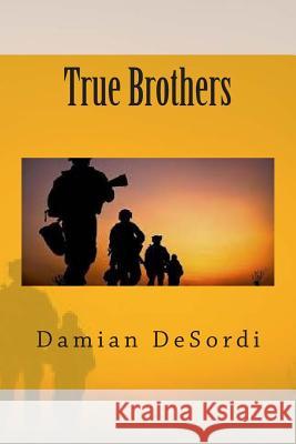 True Brothers Damian Micheal Desordi 9781503169470 Createspace - książka