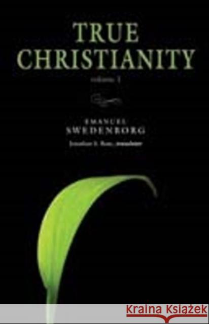 True Christianity 1: Portable: The Portable New Century Edition Emanuel Swedenborg 9780877854074 Swedenborg Foundation - książka
