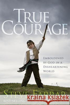 True Courage Steve Farrar 9781434768735 David C Cook Publishing Company - książka