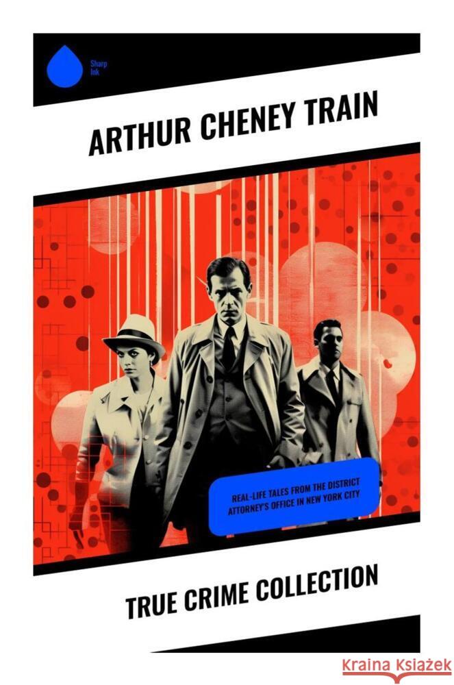 True Crime Collection Train, Arthur Cheney 9788028337506 Sharp Ink - książka