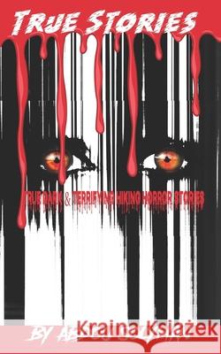 TRUE Dark & Terrifying Hiking Horror Stories Abdou Solyman 9781659911282 Independently Published - książka