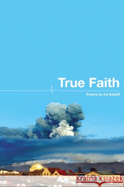 True Faith Ira Sadoff 9781934414828 BOA Editions - książka