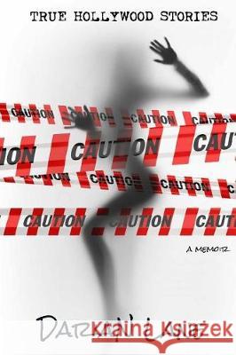 True Hollywood Stories Darian Lane 9781548312374 Createspace Independent Publishing Platform - książka