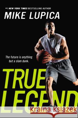 True Legend Mike Lupica 9780142426500 Puffin Books - książka