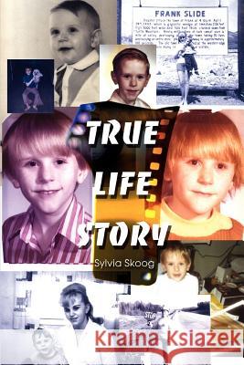 True Life Story Sylvia Skoog 9780595288052 iUniverse - książka