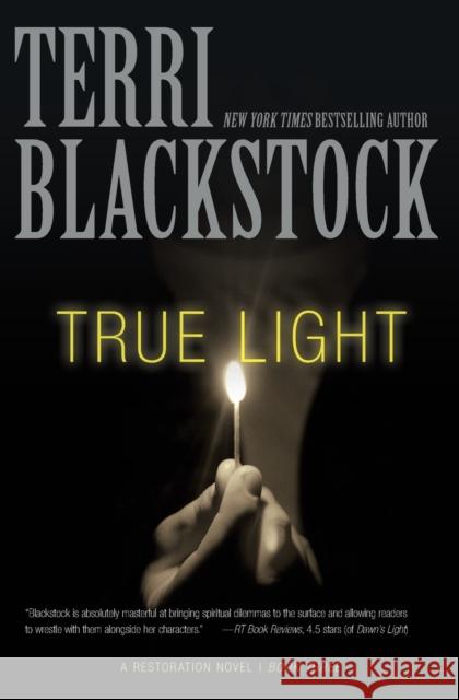 True Light: 3 Blackstock, Terri 9780310337805 Zondervan - książka