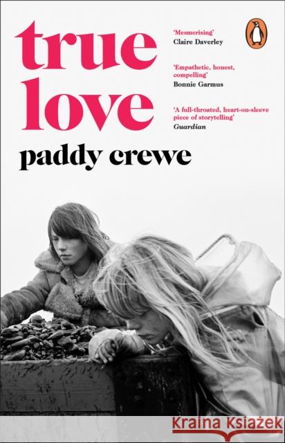 True Love Paddy Crewe 9781804993736 Transworld Publishers Ltd - książka
