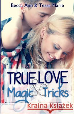 True Love and Magic Tricks Cassie Mae Theresa Paolo 9781500602482 Createspace - książka