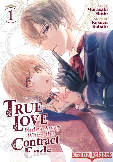 True Love Fades Away When the Contract Ends (Manga) Vol. 1  9798888437575  - książka