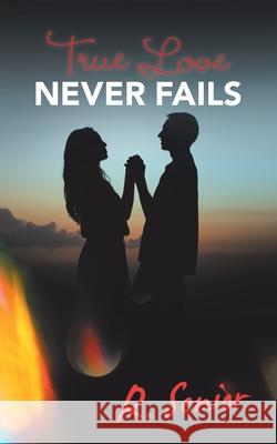 True Love Never Fails R Senior 9781698704883 Trafford Publishing - książka