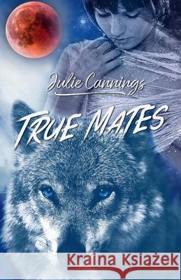 True Mates Julie Cannings 9798509183492 Independently Published - książka