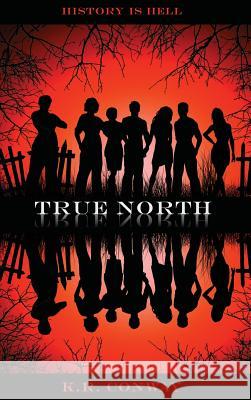 True North K. R. Conway 9780997373776 Kathleen Conway - książka