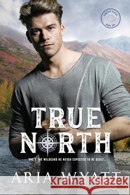 True North Aria Wyatt 9781735950501 Compass Prose Books LLC - książka