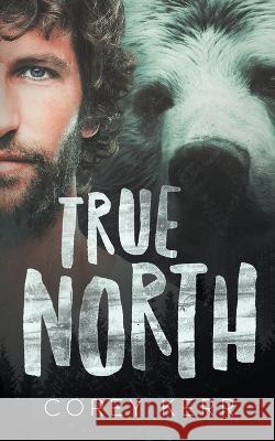 True North Corey Kerr   9798215147863 Corey Kerr - książka