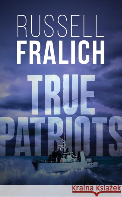 True Patriots Fralich, Russell 9781459745704 Dundurn Group - książka