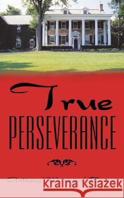 True Perseverance Anthony Brown 9781973657392 WestBow Press - książka