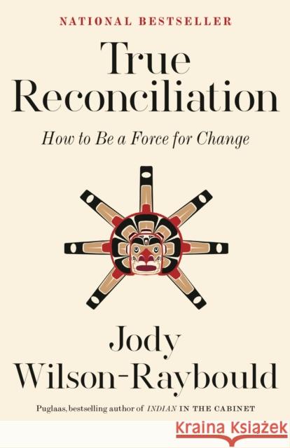 True Reconciliation Jody Wilson-Raybould 9780771004407 McClelland & Stewart - książka