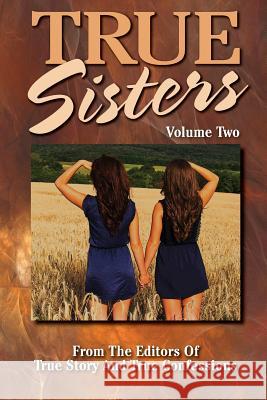 True Sisters Volume 2 Editors of True Story and True Confessio 9781514269343 Createspace - książka