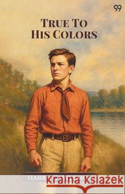 True To His Colors Harry Castlemon 9789371463195 Double 9 Books - książka