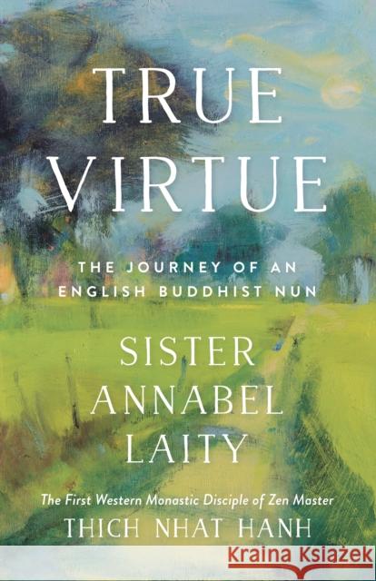 True Virtue: The Autobiography of a Western Buddhist Nun John Barnett 9781946764270 Parallax Press - książka