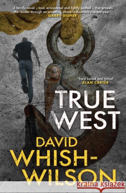 True West David Whish-Wilson 9781925815702 Fremantle Press - książka