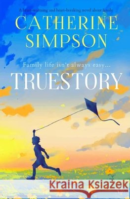 Truestory Catherine Simpson 9781916978959 Bloodhound Books - książka
