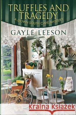 Truffles and Tragedy Gayle Leeson 9781732019577 Washington Cooper - książka