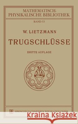 Trugschlüsse Lietzmann, W. 9783663152286 Vieweg+teubner Verlag - książka