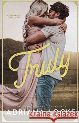 Truly Adriana Locke 9781960355379 Umbrella Publishing, Inc. - książka