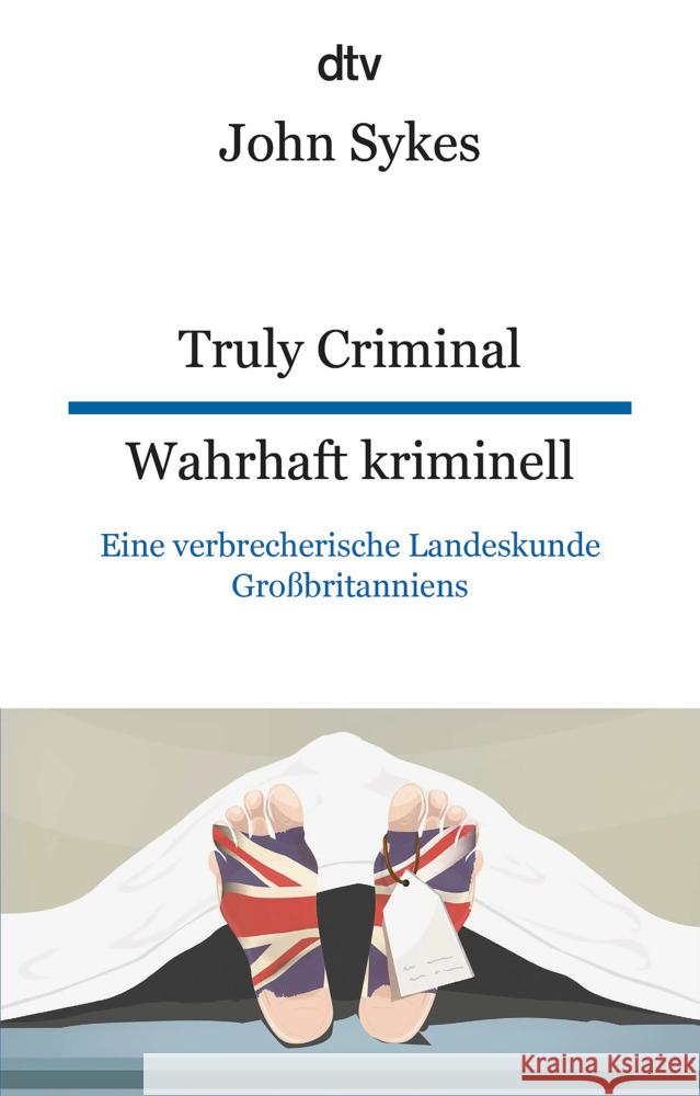 Truly Criminal Wahrhaft kriminell Sykes, John 9783423095563 DTV - książka