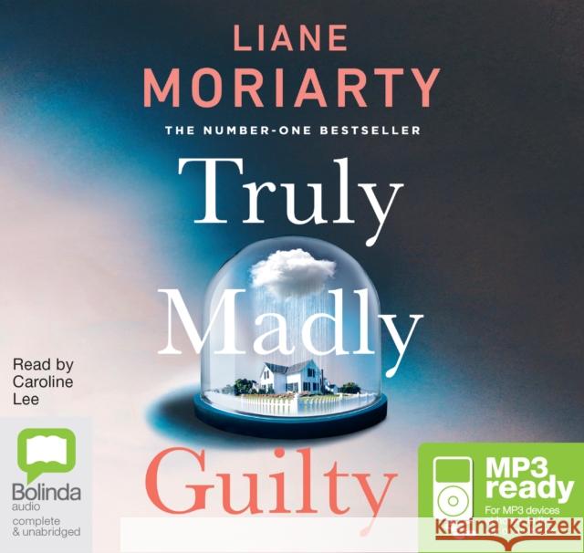 Truly Madly Guilty Liane Moriarty, Caroline Lee 9781489355720 Bolinda Publishing - książka