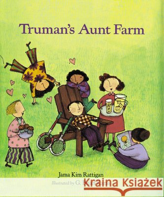 Truman's Aunt Farm Jama Kim Rattigan G. Brian Karas G. Brian Karas 9780395816561 Houghton Mifflin Company - książka