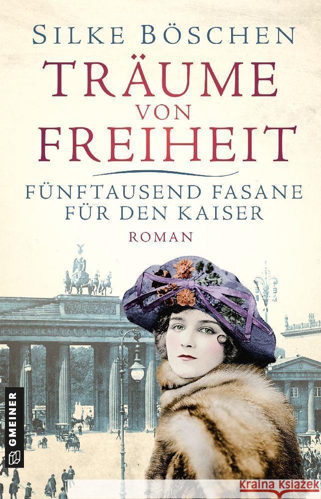 Träume von Freiheit - Fünftausend Fasane für den Kaiser Böschen, Silke 9783839206539 Gmeiner-Verlag - książka