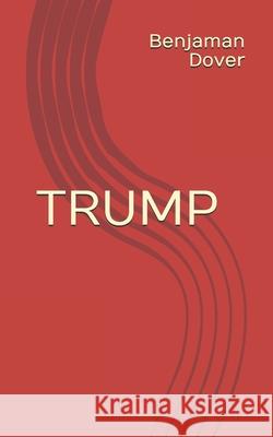Trump Benjaman Dover 9798744166373 Independently Published - książka