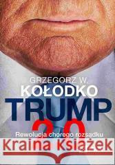 Trump 2.0 Grzegorz W. Kołodko 9788301241568 Wydawnictwo Naukowe PWN - książka