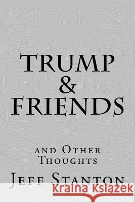 Trump & Friends Jeff Stanton 9781978172173 Createspace Independent Publishing Platform - książka