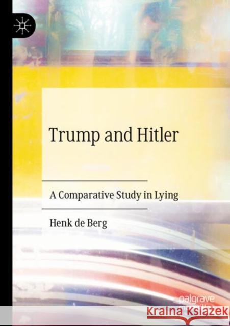 Trump and Hitler: A Comparative Study in Lying Henk d 9783031518355 Palgrave MacMillan - książka