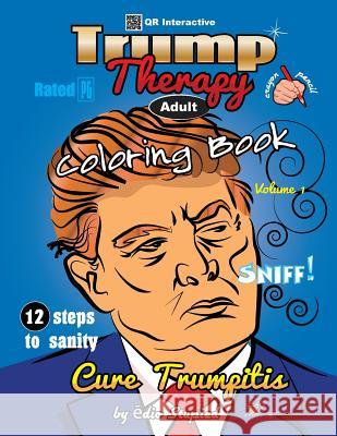 Trump Therapy Coloring Book MR Michael Anthony Browne 9781539035626 Createspace Independent Publishing Platform - książka