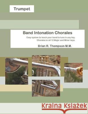 Trumpet, Band Intonation Chorales Brian R. Thompson 9781976921643 Independently Published - książka