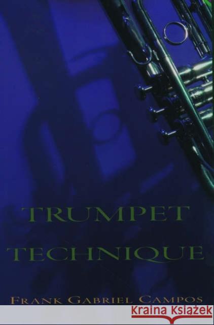 Trumpet Technique Frank Gabriel Campos 9780195166934 Oxford University Press - książka