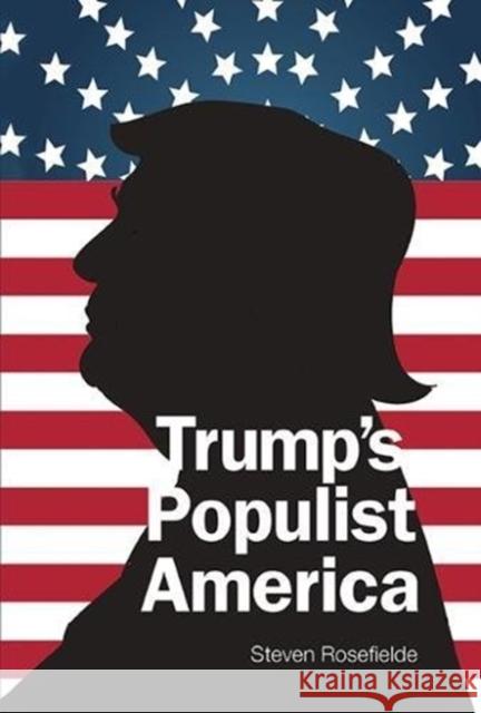 Trump's Populist America Steven Rosefielde 9781944659486 World Scientific Publishing Company - książka