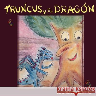 Truncus y el dragón Benito, Lourdes 9798566326320 Independently Published - książka