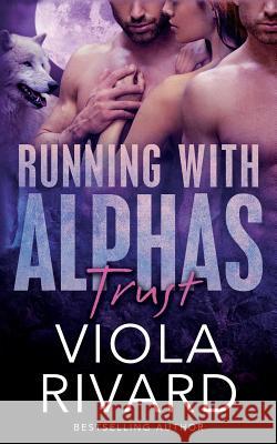 Trust Viola Rivard 9780692283882 Snow Rivard Publishing - książka