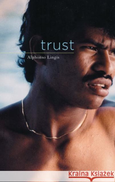 Trust Alphonso Lingis 9780816643721 University of Minnesota Press - książka