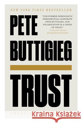 Trust: America's Best Chance Pete Buttigieg 9781324091042 Liveright Publishing Corporation - książka