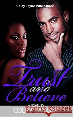 Trust and Believe: Brock and Mina Colby Taylor 9781519395603 Createspace - książka