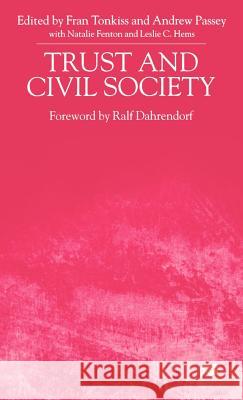 Trust and Civil Society Fran Tonkiss Andrew Passey Natalie Fenton 9780312235895 Palgrave MacMillan - książka