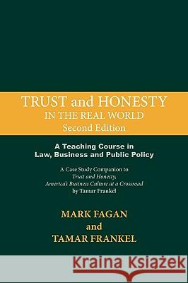 Trust and Honesty in the Real World Mark Fagan Tamar Frankel 9781888215106 Fathom Pub. Co. - książka