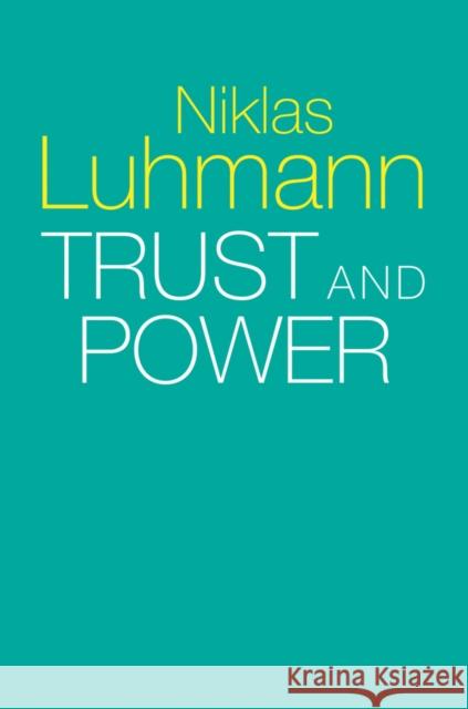 Trust and Power Luhmann, Niklas 9781509519453 John Wiley and Sons Ltd - książka